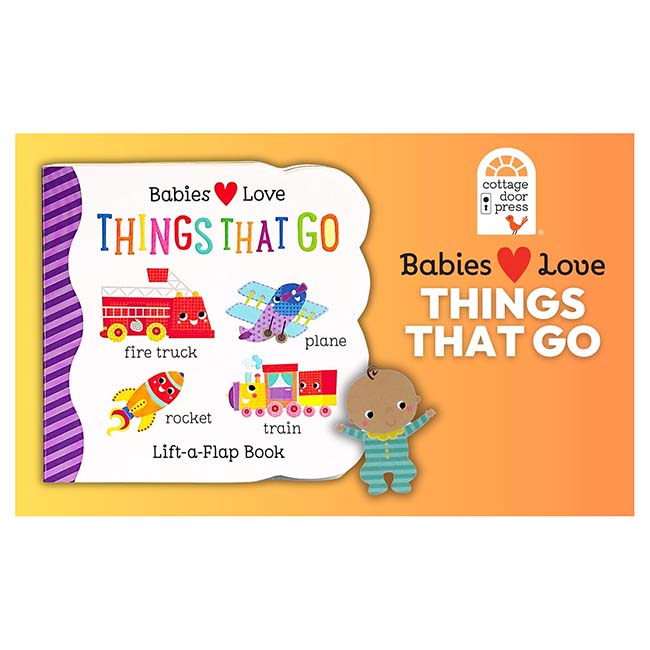 Babies Love Things That Go